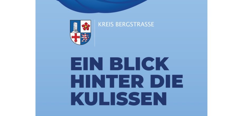 Blick hinter die Kulissen Kreis Bergstraße
